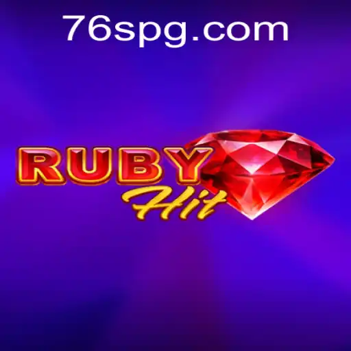 Descubra o Jogo RubyHit: Inovações e Regras de 76s
